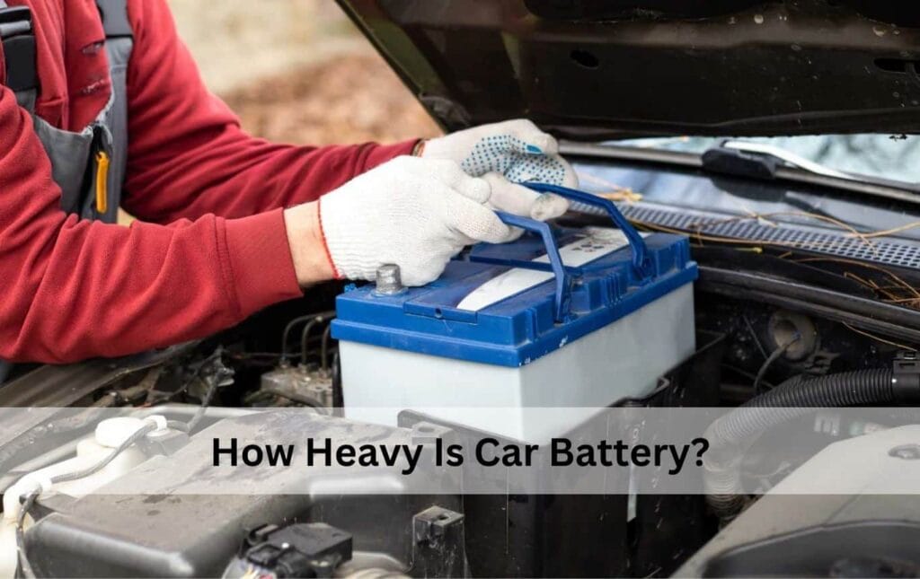How Heavy Is Car Battery​?