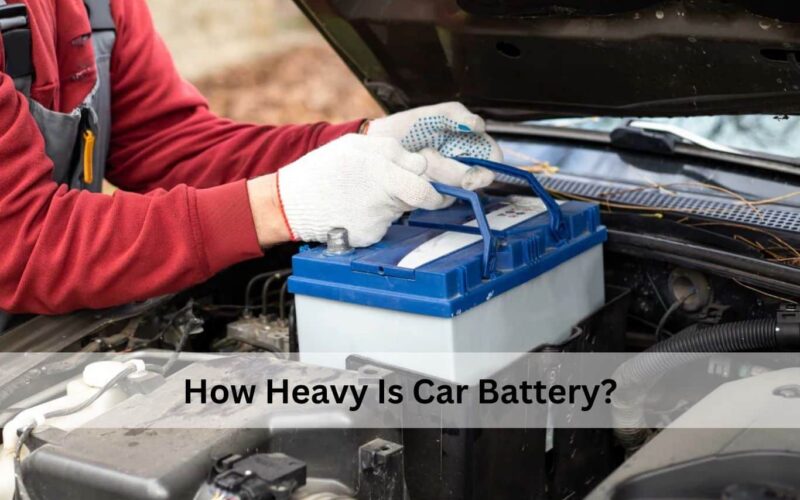 How Heavy Is Car Battery​?
